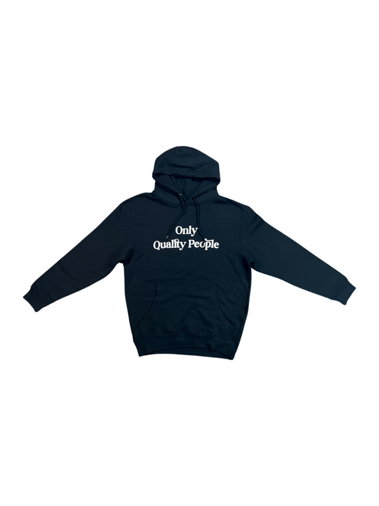 Only Quality People - Black Hoodie