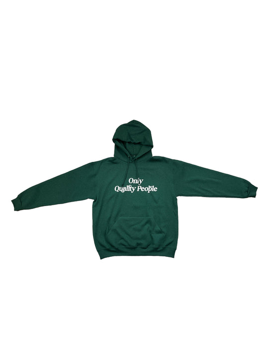 Only Quality People - Forest Green Hoodie